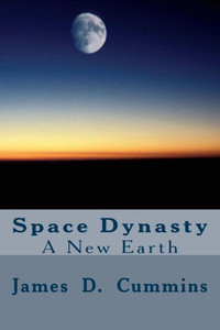 Space Dynasty : A New Earth Space Dynasty : A New Earth