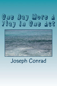 One Day More A Play In One Act