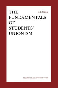 The Fundamentals Of Students' Unionism The Fundamentals Of Students' Unionism