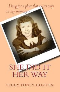 She Did It Her Way She Did It Her Way