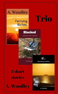 Trio : 3 Short Stories Trio : 3 Short Stories