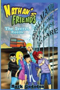 Nathan'S Friends 2 : The Secret Room Nathan'S Friends 2 : The Secret Room