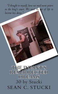 The Infant'S Resurrected Dreams : 30 By Stucki The Infant'S Resurrected Dreams : 30 By Stucki