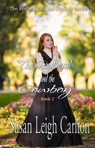 The Redhead And The Cowboy : Book 2 The Redhead And The Cowboy : Book 2