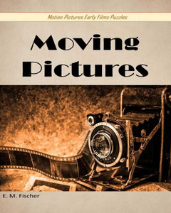 Moving Pictures : Puzzles Moving Pictures : Puzzles