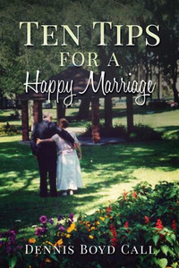 Ten Tips For A Happy Marriage Ten Tips For A Happy Marriage