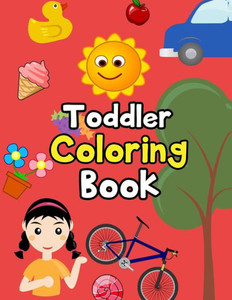 Toddler Coloring Book : Animals Coloring: Children Activity Books For Kids Ages 2-4, 4-8, Boys, Girls, Fun Early Learning, Relaxation For ... Workbooks, Toddler Coloring Toddler Coloring Book : Animals Coloring: Children Activity Books For Kids Ages 2-4, 4-8, Boys, Girls, Fun Early Learning, Relaxation For ... Workbooks, Toddler Coloring