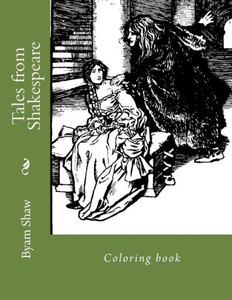 Tales From Shakespeare : Coloring Book Tales From Shakespeare : Coloring Book
