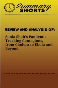 Review And Analysis Of Pandemic : Tracking Contagions, From Cholera To Ebola And Beyond