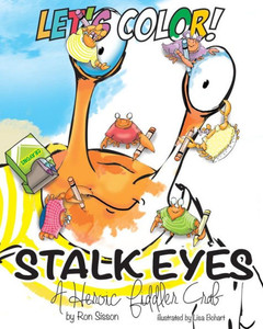 Let'S Color! Stalk Eyes : A Heroic Fiddler Crab Let'S Color! Stalk Eyes : A Heroic Fiddler Crab