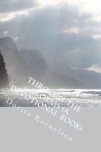 Through The Storms (A Devotional Book) Through The Storms (A Devotional Book)
