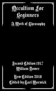 Occultism For Beginners : A Work Of Theosophy