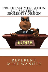 Prison Segmentation For Sentence Segments Design Prison Segmentation For Sentence Segments Design