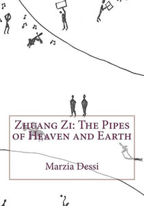 Zhuang Zi : The Pipes Of Heaven And Earth