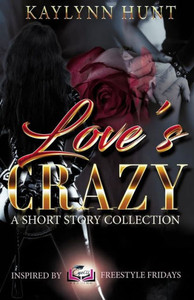 Love'S Crazy : A Short Story Collection Love'S Crazy : A Short Story Collection