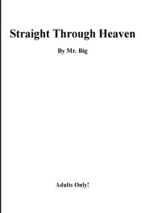 Straight Through Heaven