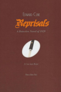 Reprisals : A Detective Novel Of 1929 Reprisals : A Detective Novel Of 1929