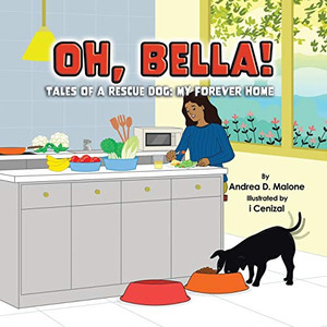 My Forever Home (Oh, Bella! Tales of a Rescue Dog) - Paperback My Forever Home (Oh, Bella! Tales of a Rescue Dog) - Paperback