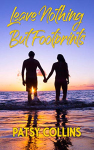 Leave Nothing But Footprints Leave Nothing But Footprints