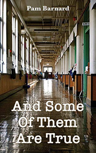 And Some Of Them Are True - Paperback And Some Of Them Are True - Paperback