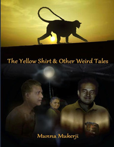 The Yellow Shirt And Other Weird Tales The Yellow Shirt And Other Weird Tales