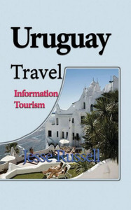 Uruguay Travel : Information Tourism