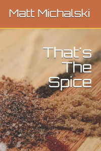 That'S The Spice That'S The Spice