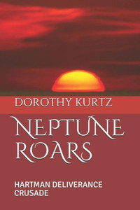 Neptune Roars : Hartman Deliverance Crusade