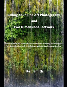 Selling Your Fine Art Photography And Two Dimensional Artwork