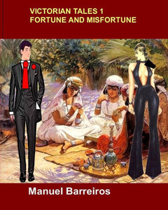 Victorian Tales 1-Fortune And Misfortune. Victorian Tales 1-Fortune And Misfortune.