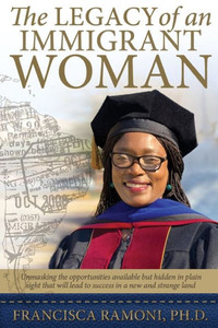 The Legacy Of An Immigrant Woman The Legacy Of An Immigrant Woman