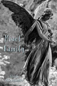Miael: Family : A Supernatural Horror Fantasy Fable Miael: Family : A Supernatural Horror Fantasy Fable
