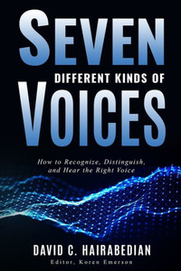 Seven Different Types Of Voices : How To Recognize, Distinguish And Hear God'S Voice
