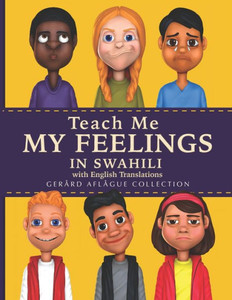 Teach Me My Feelings In Swahili : With English Translations Teach Me My Feelings In Swahili : With English Translations