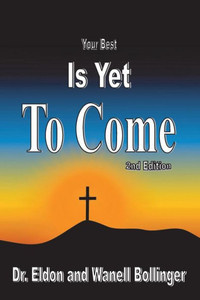 Your Best Is Yet To Come