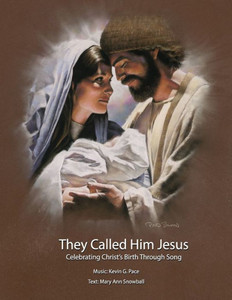 They Called Him Jesus : Celebrating Christ'S Birth Through Song They Called Him Jesus : Celebrating Christ'S Birth Through Song