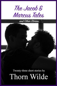The Jacob & Marcus Tales And Other Stories The Jacob & Marcus Tales And Other Stories