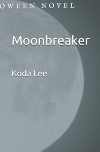 Moonbreaker : A Mage'S Halloween Novel Moonbreaker : A Mage'S Halloween Novel