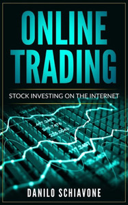 Online Trading : Stock Investing On The Internet Online Trading : Stock Investing On The Internet