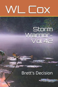 Storm Warrior-Vol 42 : Brett'S Decision