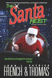 The Santa Heist And Other Christmas Stories The Santa Heist And Other Christmas Stories