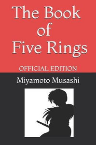 The Book Of Five Rings By Miyamoto Musashi : Official Edition