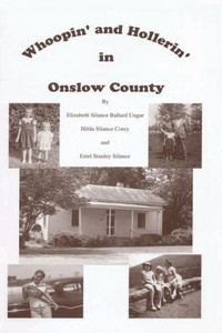 Whoopin' And Hollerin' In Onslow County Whoopin' And Hollerin' In Onslow County