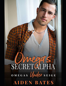 Omega'S Secret Alpha : A Forte Green Novel