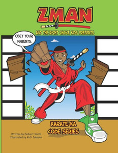 Z-Man And The Right Choice Kids : Obey Your Parents
