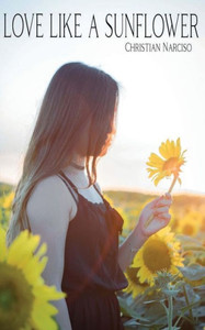 Love Like A Sunflower Love Like A Sunflower