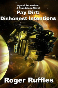 Pay Dirt : Dishonest Intentions