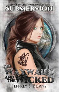 Submersion : The Wayward And The Wicked Universe Submersion : The Wayward And The Wicked Universe