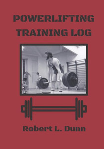 Powerlifting Training Log Powerlifting Training Log