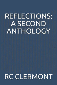 Reflections : A Second Anthology Reflections : A Second Anthology